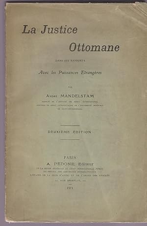 La justice ottomane dans ses rapports avec les puissances étrangères
