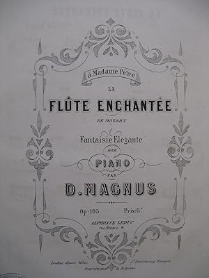 Immagine del venditore per MAGNUS Dsir La Flte Enchante Mozart Fantaisie Piano ca1865 venduto da partitions-anciennes