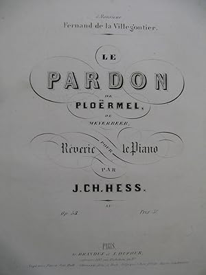 Seller image for HESS J. Ch. Le Pardon de Plormel Piano ca1860 for sale by partitions-anciennes