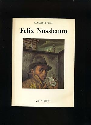 Seller image for Felix Nussbaum. (1904 Osnabrck - 1944 Auschwitz). Eine biographische und ikonographische Deutung seines Werks. for sale by Umbras Kuriosittenkabinett