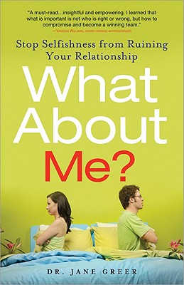 Image du vendeur pour What about Me?: Stop Selfishness from Ruining Your Relationship (Paperback or Softback) mis en vente par BargainBookStores