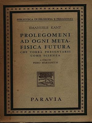 Immagine del venditore per Prolegomeni ad ogni metafisica futura venduto da Librodifaccia