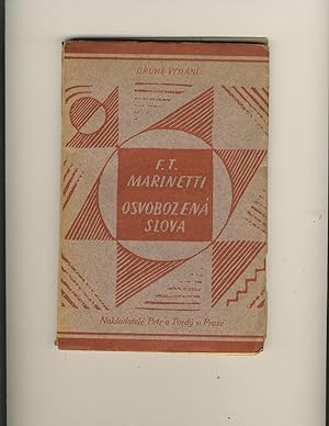 Osvobozena slova (Les mots en liberté futuristes). II. vydání. Translated into Czech by J. Macák....
