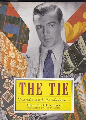 Seller image for The tie. Trends and traditions for sale by LIBRERA GULLIVER