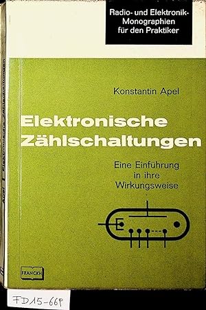Elektronische Zählschaltungen. eine Einführung in ihre Wirkungsweise und Technik. (= Band der Ser...