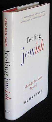 Feeling Jewish: A Book for Just About Anyone