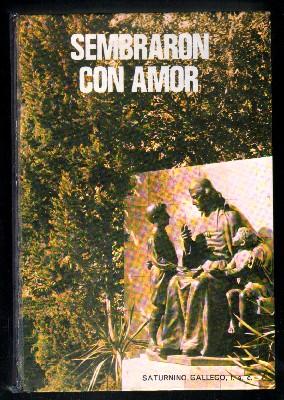 Immagine del venditore per SEMBRARON CON AMOR. LA SALLE, CENTENARIO EN ESPAA 1878 - 1978. venduto da Librera Raimundo