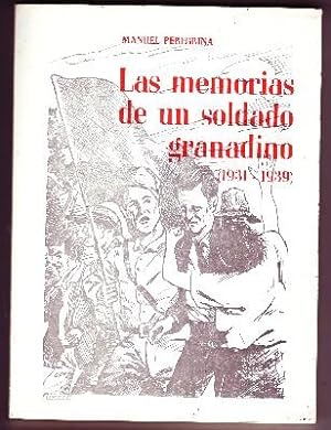 LAS MEMORIAS DE UN SOLDADO GRANADINO. 1931-1939