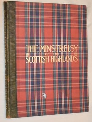 The Minstrelsy of the Scottish Highlands: a collection of Highland melodies, with Gaelic and Engl...
