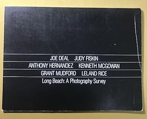 Seller image for Joe Deal, Judy Fiskin, Anthony Hernandez, Kenneth McGowan, Grant Mudford, Leland Rice, Long Beach: A Photography Survey. An exhibition organized by The Museum Studies Certificate Program in conjunction with The Center for Southern California Studies in the Visual Arts and The Art Museum and Galleries California State University, Long Beach. November 10 - December 14, 1980. for sale by Antiquariat Cassel & Lampe Gbr - Metropolis Books Berlin