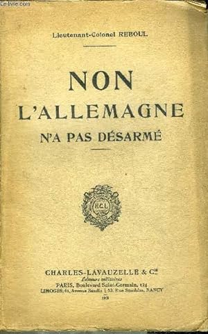 Imagen del vendedor de NON L'ALLEMAGNE N'A PAS DESARME. a la venta por Le-Livre