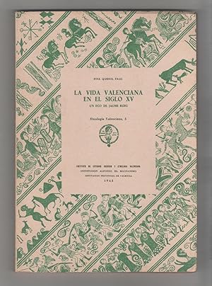 Seller image for La vida valenciana en el siglo XV. Un eco de Jaume Roig. for sale by Librera El Crabo