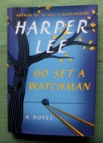 Go Set a Watchman. A Novel.