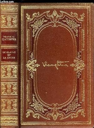 Seller image for LA GLAIVE ET LA CROIX for sale by Le-Livre