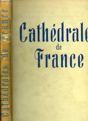 Bild des Verkufers fr CATHEDRALES DE FRANCE zum Verkauf von Le-Livre