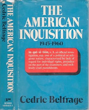 THE AMERICAN INQUISITION 1945 - 1960. (SIGNED)