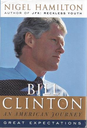 Bill Clinton: An American Journey Great Expectations