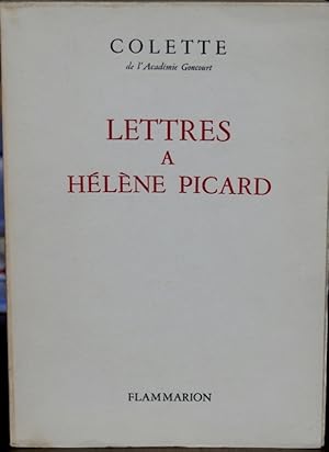 LETTRES À HÉLÈNE PICARD. Texte établi et annoté par Claude Pichois.