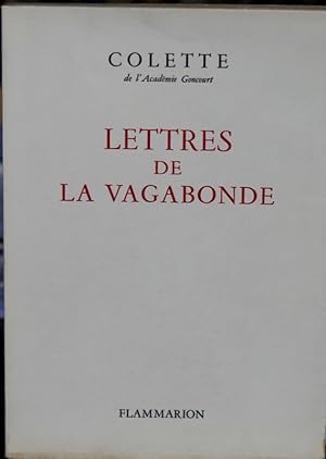 LETTRES DE LA VAGABONDE. Texte établi et annoté par Cl. Pichois et R. Forbin.