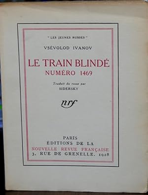 Bild des Verkufers fr LE TRAIN BLINDE NUMERO 1469. Traduit du russe par Sidersky. zum Verkauf von Librairie Le Trait d'Union sarl.