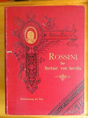 Bild des Verkufers fr Der Barbier von Sevilla : Oper in 2 Akten. von G. Rossini. Klavierausz. von Gustav F. Kogel; Vnr. 6665 zum Verkauf von Antiquariat Blschke