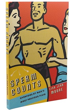 Seller image for SPERM COUNTS : Overcome by Man's Most Precious Fluid for sale by Rare Book Cellar