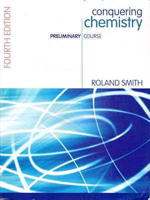 Image du vendeur pour Conquering Chemistry: Preliminary Course; Fourth Edition mis en vente par Goulds Book Arcade, Sydney