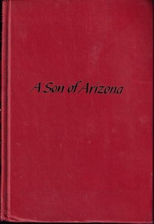 Seller image for A SON OF ARIZONA for sale by Books from the Crypt