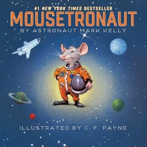 Imagen del vendedor de Mousetronaut: Based on a (Partially) True Story (Hardback or Cased Book) a la venta por BargainBookStores