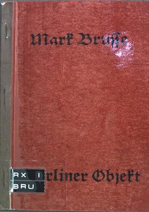 Bild des Verkufers fr Berliner Objekt: Galerie Andre prsentiert Mark Brusse in Berlin, Juni 1971; zum Verkauf von books4less (Versandantiquariat Petra Gros GmbH & Co. KG)