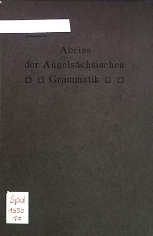Bild des Verkufers fr Abriss der angelschsische Grammatik; zum Verkauf von books4less (Versandantiquariat Petra Gros GmbH & Co. KG)