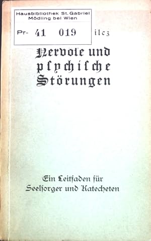 Seller image for Nervse und psychische Strungen: ein Leitfaden fr Seelsorger und Katecheten. for sale by books4less (Versandantiquariat Petra Gros GmbH & Co. KG)