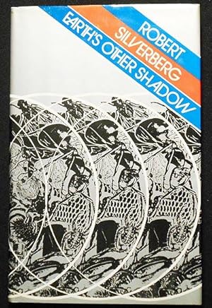 Image du vendeur pour Earth's Other Shadow: Nine Science Fiction Stories by Robert Silverberg mis en vente par Classic Books and Ephemera, IOBA