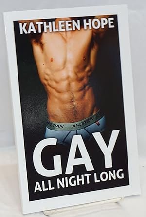 Bild des Verkufers fr Gay All Night Long zum Verkauf von Bolerium Books Inc.