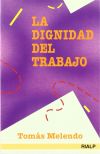 Imagen del vendedor de La dignidad del trabajo a la venta por AG Library