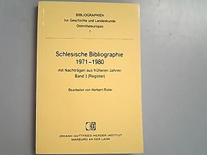 Bild des Verkufers fr Schlesische Bibliographie 1971-1980 mit Nachtrgen aus frheren Jahren. Band 3 (Register). Bibliographien zur Geschichte und Landeskunde Ostmitteleuropas ; Nr. 7. zum Verkauf von Antiquariat Bookfarm