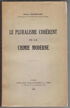 Le Pluralisme cohérent de la chimie moderne.