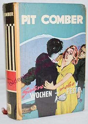 Pit Comber - Saure Wochen,rohe Feste - Leihbuch - (1955)