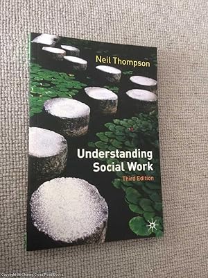 Understanding Social Work: Preparing for Practice