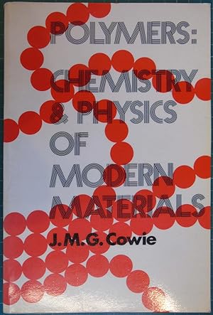 Bild des Verkufers fr Polymers: Chemistry and Physics of Modern Materials zum Verkauf von Hanselled Books