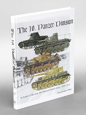 The 10. Panzer-Division. In Action in the East, the West and North Africa, 1939-1943. (Text engli...