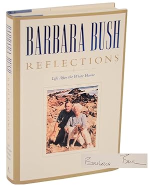 Image du vendeur pour Reflections: Life After The White House (Signed First Edition) mis en vente par Jeff Hirsch Books, ABAA