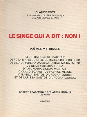 Imagen del vendedor de Le singe qui a dit;non,poemes mythiques a la venta por JP Livres