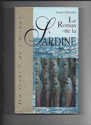 Le Roman de la sardine suivi de 150 manières de l'accommoder