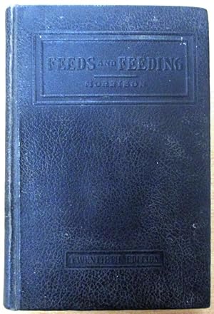 Feeds and Feeding a Handbook for the Student Stockman