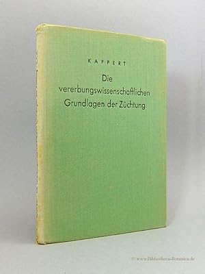 Imagen del vendedor de Die vererbungswissenschaftlichen Grundlagen der Zchtung. a la venta por Bibliotheca Botanica