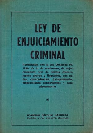 Imagen del vendedor de LEY DE ENJUICIAMIENTO CRIMINAL. Actualizada, con la ley Orgnica 10/1980 de 11 de noviembre, de enjuiciamineto oral de delitos dolosos, menos graves y flagrantes, con notas, concordancias, jurisprudencia, disposiciones concordantes y Complementarias a la venta por Librera Vobiscum