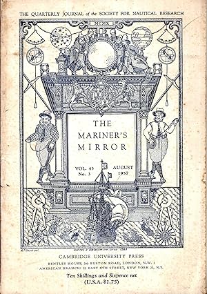 Bild des Verkufers fr The Mariner's Mirror. The Quarterly Journal of the Society for Nautical Research, volume 43, No 3 : August 1957 zum Verkauf von Pendleburys - the bookshop in the hills