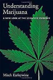 Imagen del vendedor de Understanding Marijuana: A New Look at the Scientific Evidence a la venta por Monroe Street Books