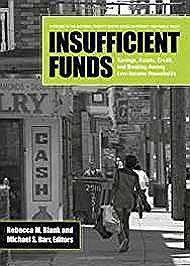 Image du vendeur pour Insufficient Funds: Savings, Assets, Credit, and Banking Among Low-Income Households mis en vente par Monroe Street Books